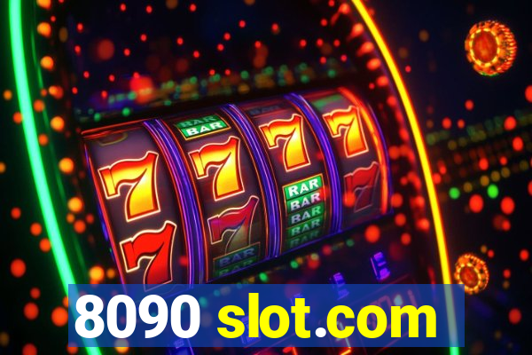 8090 slot.com